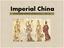 Imperial China REORGANIZING HUMAN SOCIETIES (600 B.C.E. 600 C.E.)