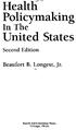In The. United States. Second Edition. Beaufort B. Longest, Jr. Health Administration Press Chicago, Illinois