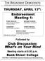 THURSDAY, APRIL 13 th : Endorsement Meeting 1: District Leaders Paula Diamond-Román (incumbent)* Curtis Arluck (incumbent)* *Attendance confirmed