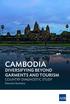 CAMBODIA DIVERSIFYING BEYOND GARMENTS AND TOURISM COUNTRY DIAGNOSTIC STUDY. Executive Summary