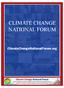 CLIMATE CHANGE NATIONAL FORUM