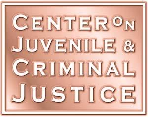 CENTER ON JUVENILE AND CRIMINAL JUSTICE March 2007 www.cjcj.