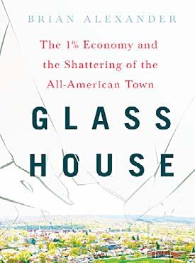 22 Art Book focuses on Ohio communities Glass House explores economic and social trends in US By Andrew Welsh-Huggins book that examines the history A of a longtime glass manufacturing company and