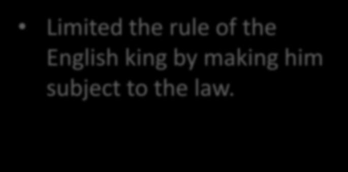 English Traditions: Magna Carta & English Bill of Rights Magna