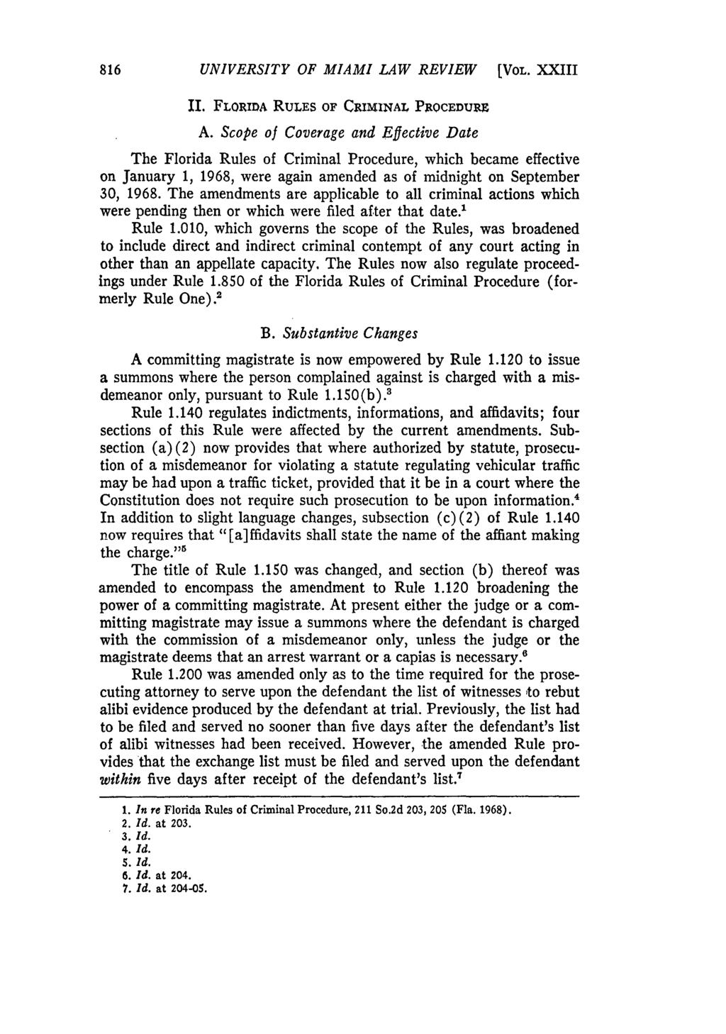 UNIVERSITY OF MIAMI LAW REVIEW [VOL. XXIII II. FLORIMA RULES OF CRIMINAL PROCEDURE A.
