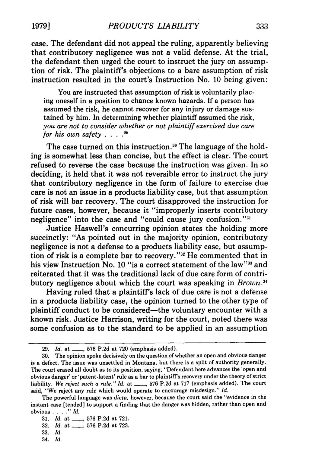 1979] Morrison: Products Liability in Montana: At Last a Word on Defense PRODUCTS LIABILITY case.