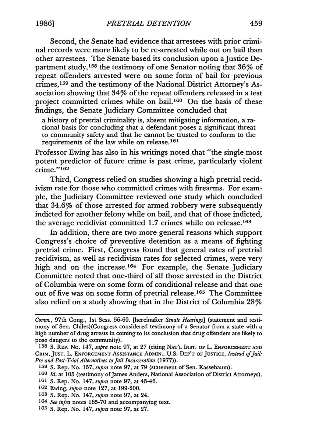 1986] PRETRIAL DETENTION 459 Second, the Senate had evidence that arrestees with prior criminal records were more likely to be re-arrested while out on bail than other arrestees.