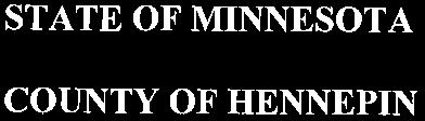 Filed in Fourth Judicial District Court 4/17/2014 12:17:49 PM Hennepin County Civil, MN STATE OF MINNESOTA COUNTY OF HENNEPIN DISTRICT COURT FOURTH JUDICIAL DISTRICT CASE TYPE: OTHER CIVIL DiaTuis