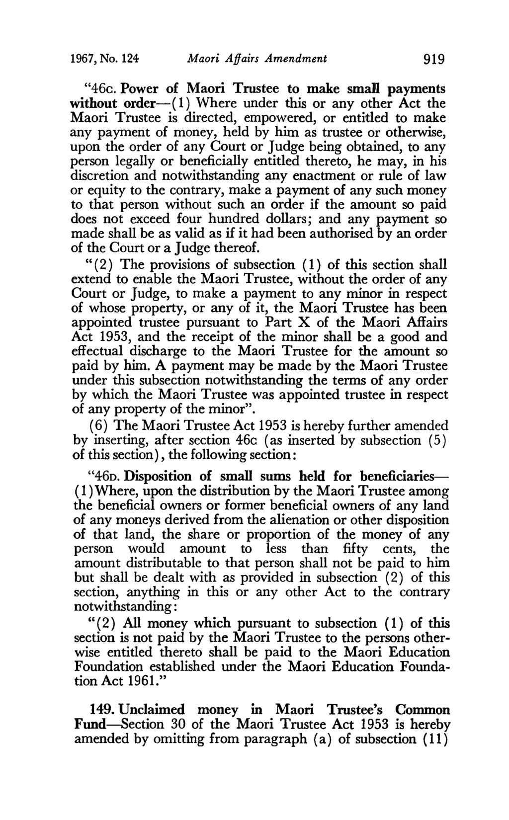 1967, No. 124 Maori Affairs Amendment 919 "46c.