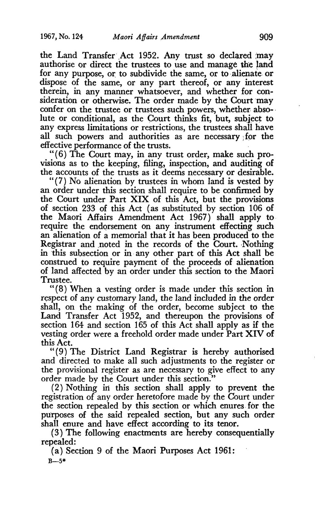 1967, No. 124 Maor; Affairs,Amendment 909 the Land Transfer,Act 1952.