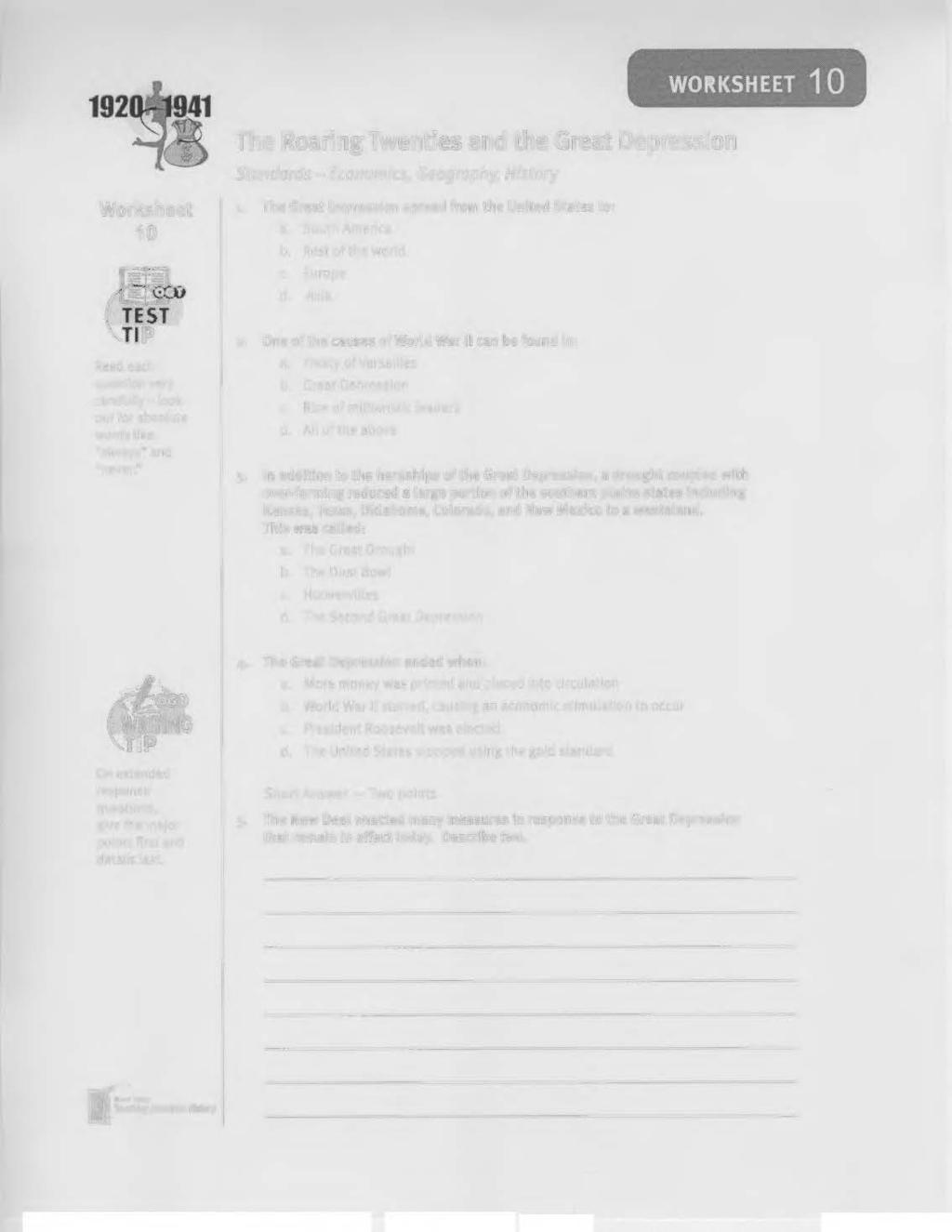 92 Standards - Economics, Geography, History Worksheet 1. 10 The Great Depression spread from the United States to: a. South America b. Rest of the world c. Europe d. Asia 2.