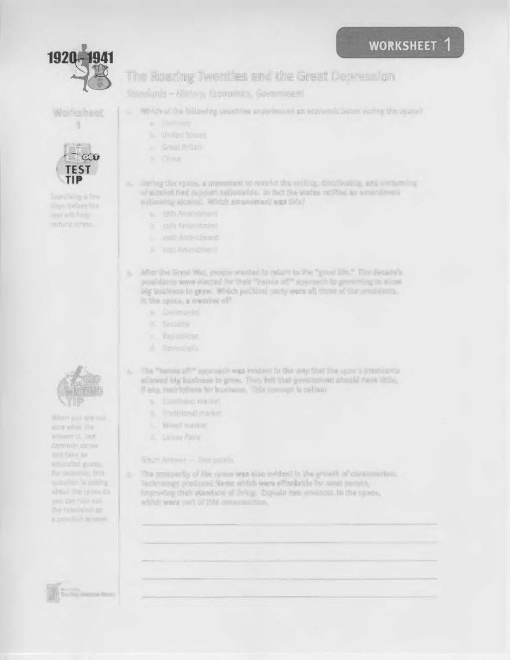 Worksheet 1 Standards- History, Economics, Government 1. Which of the following countries experienced an economic boom during the 1920s? a. Germany b. United States c. Great Britain d. China 2.