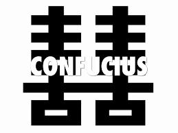 Confucianism Confucius: 551-479 BC.