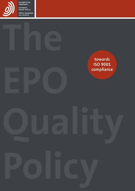 Key components of the EPO's patent quality policy Highly skilled examiners State-of-the-art