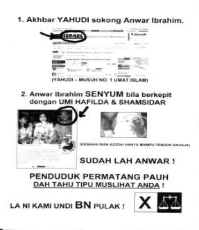 Below is an example of a BN flyer maliciously targeted at discrediting Anwar for his relations with other public figures in Malaysia.