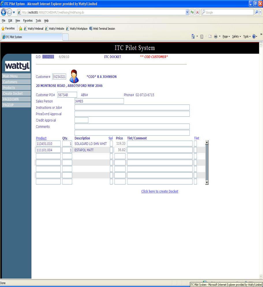 Process a COD Customer Docket Enter Customer number or click on the Customer picture to display the Customer Selection Window. Display will be in alpha sequence.