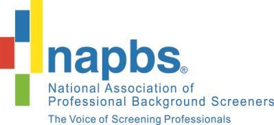Original Approval: 6/03 Last Updated: 7/6/2017 National Association of Professional Background Screeners Member Code of Conduct and Member Procedures for Review of Member Conduct The NAPBS Member