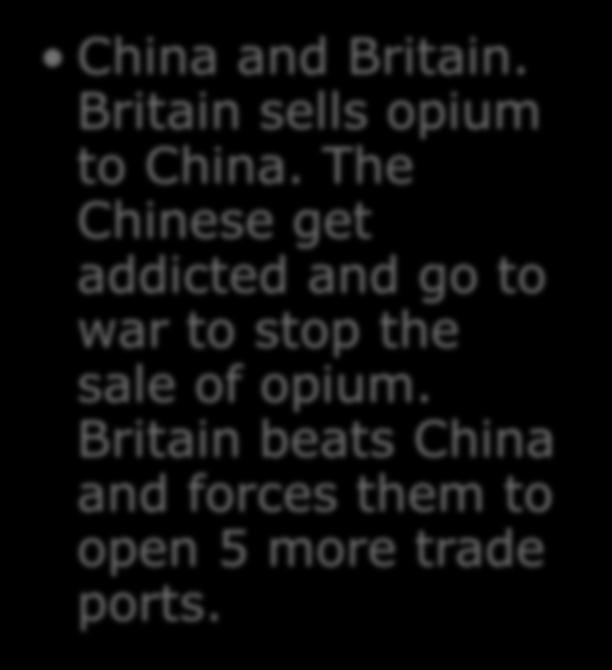 Britain sells opium to China.