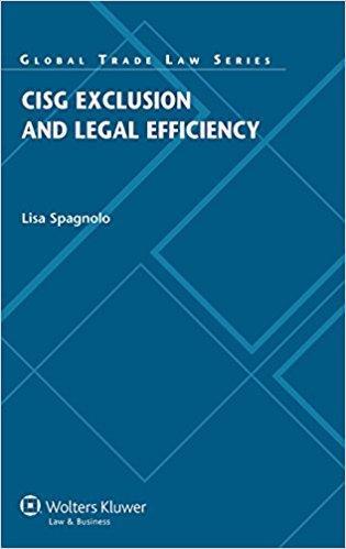 Abstracts หน งส อใหม ประจ ำเด อนเมษำยน 2560 1 "CISG exclusion and legal efficiency / Lisa Spagnolo","Alphen aan den Rijn, The Netherlands : Kluwer Law International, 2014" "This book uses an array of