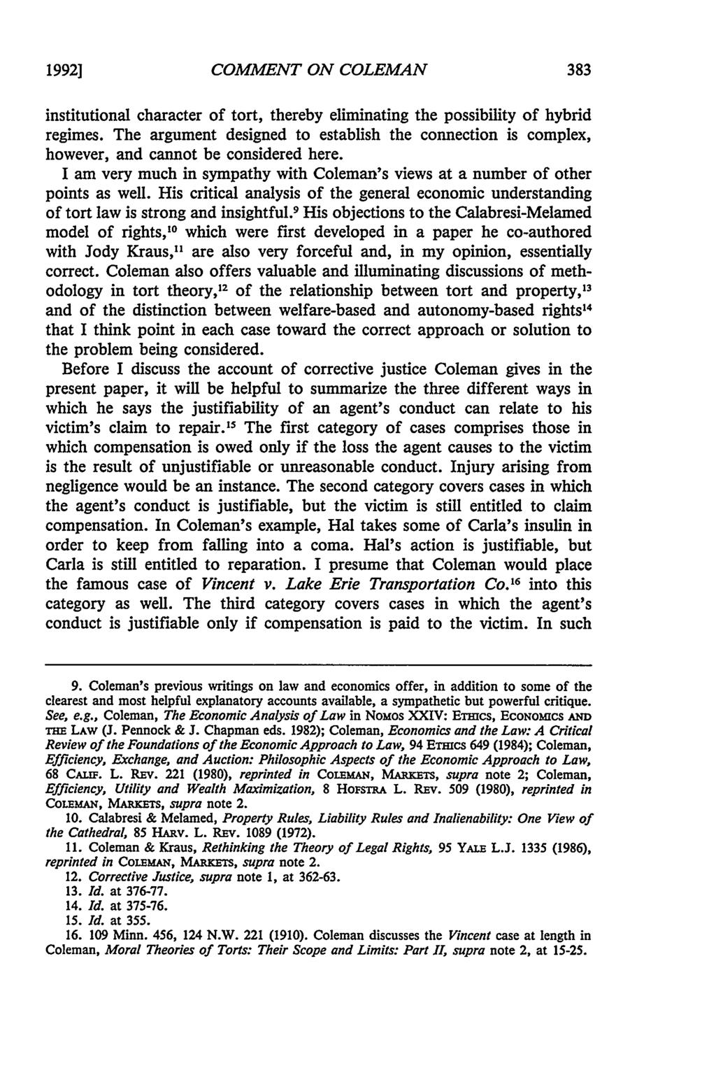 19921 COMMENT ON COLEMAN institutional character of tort, thereby eliminating the possibility of hybrid regimes.