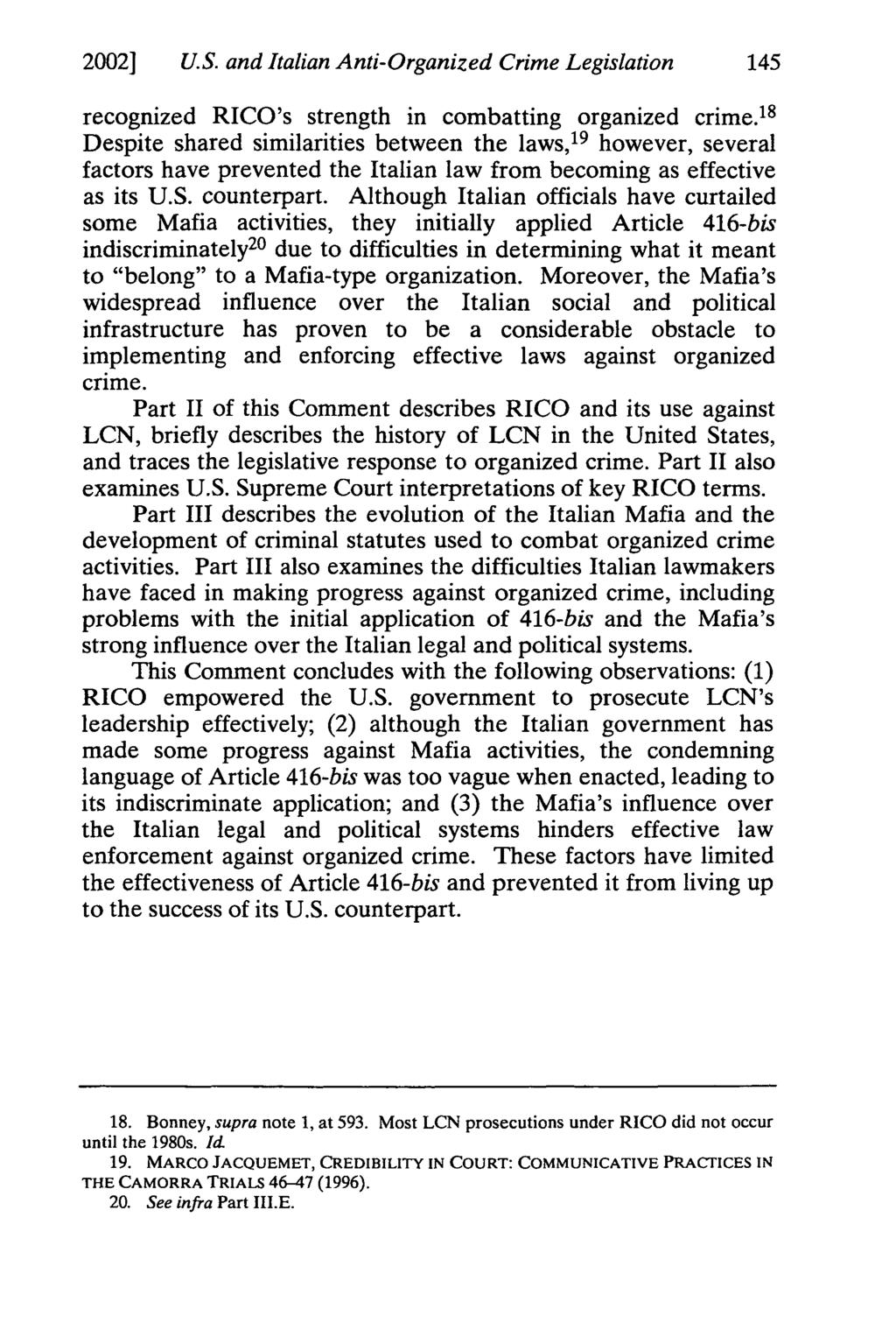 2002] U.S. and Italian Anti-Organized Crime Legislation 145 recognized RICO's strength in combatting organized crime.