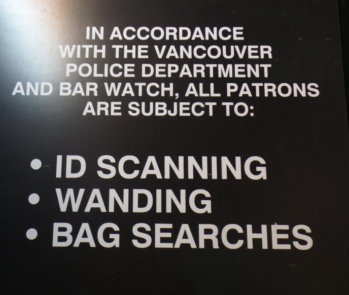 Photograph 41. Sign outside of a Barwatch establishment allowing searches.