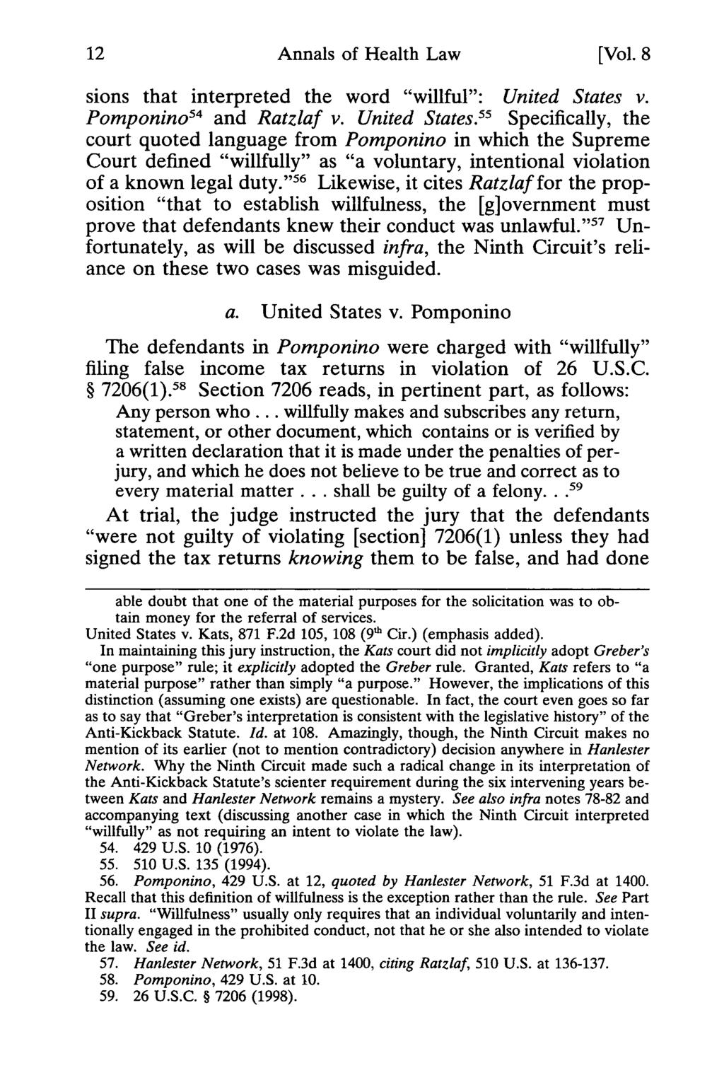 Annals of Health Law, Vol. 8 [1999], Iss. 1, Art. 2 Annals of Health Law [Vol. 8 sions that interpreted the word "willful": United States 