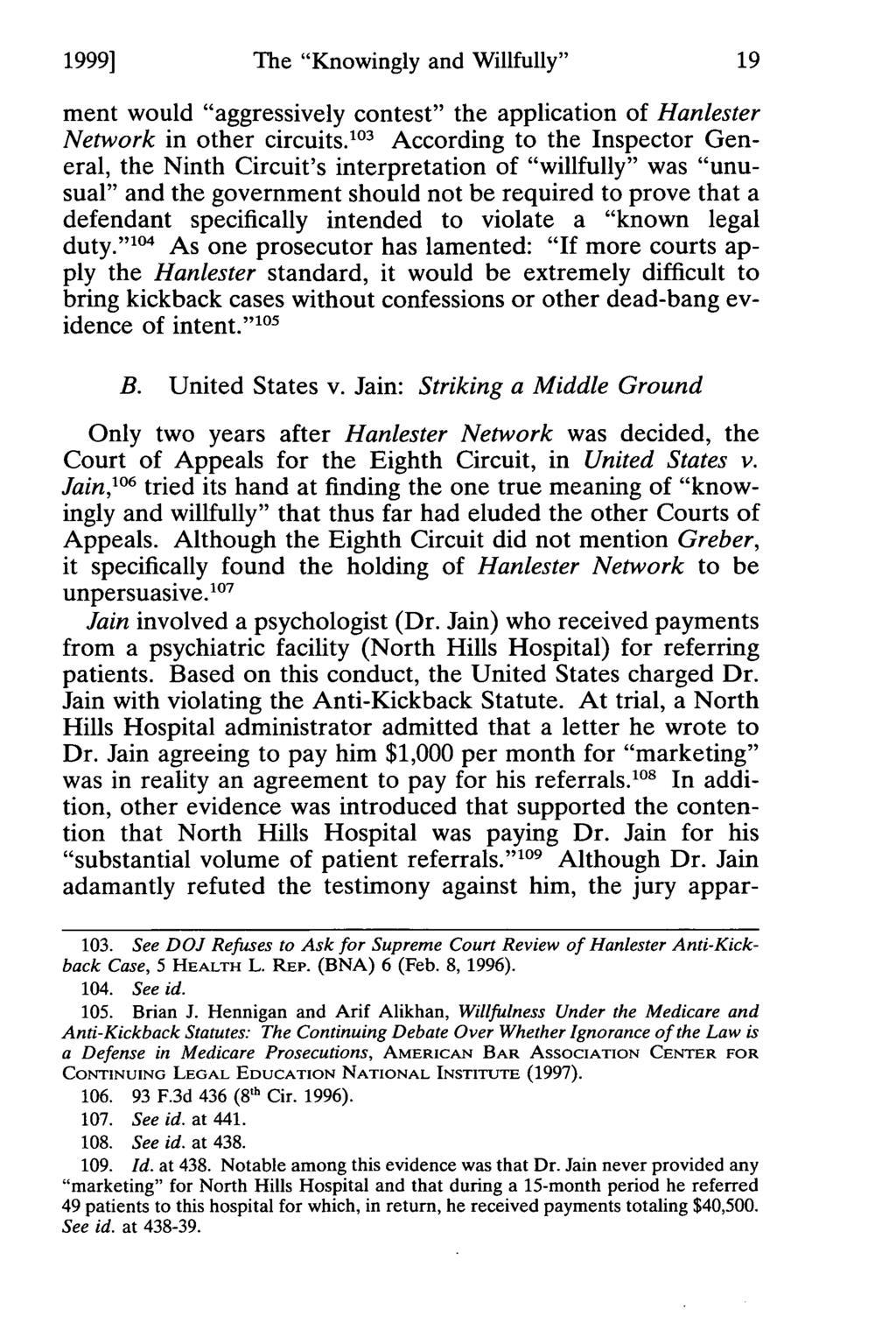 1999] Blair: The "Knowingly and Willfully" Continuum of the Anti-Kickback Stat The "Knowingly and Willfully" ment would "aggressively contest" the application of Hanlester Network in other circuits.
