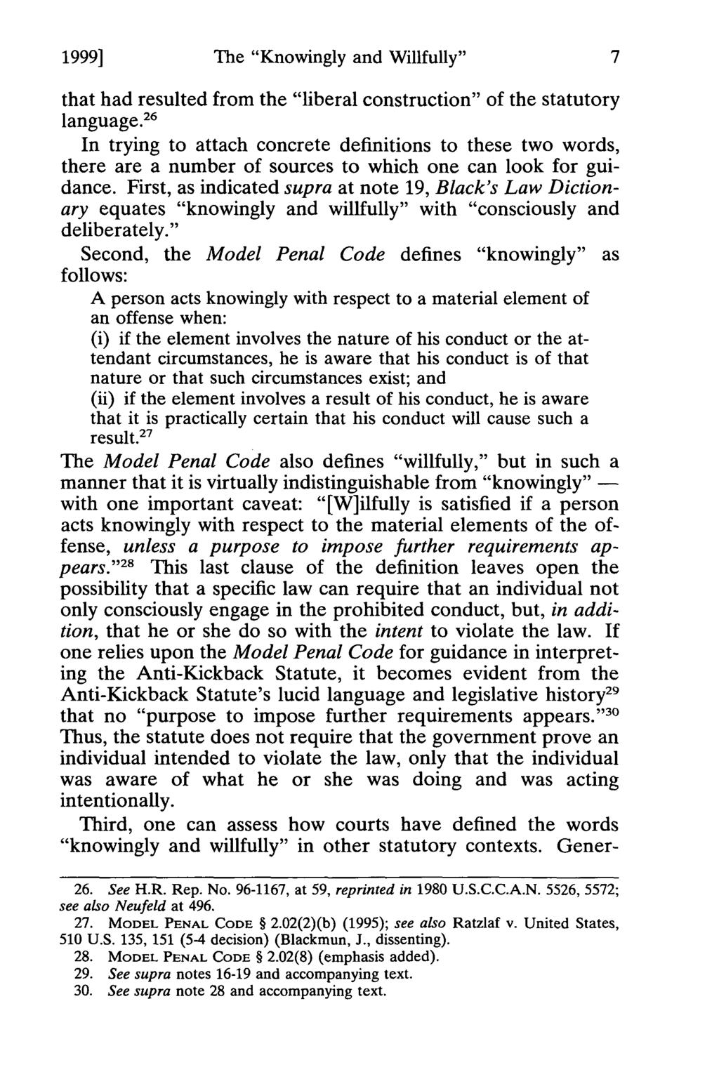 1999] Blair: The "Knowingly and Willfully" Continuum of the Anti-Kickback Stat The "Knowingly and Willfully" that had resulted from the "liberal construction" of the statutory language.