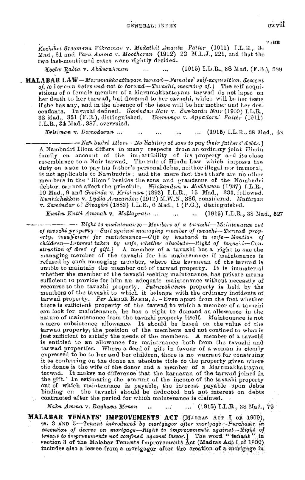 GBWBB&Li IND15X CXt II,,, _ l'aot Kos hihot Sreemana. Vikramaii v. Modathil Anania Fatter (1911) I.L.R., 84 Mad., 61 and Parv, Amma v. MootJioran (1912) 22 221, and thai; tie two!