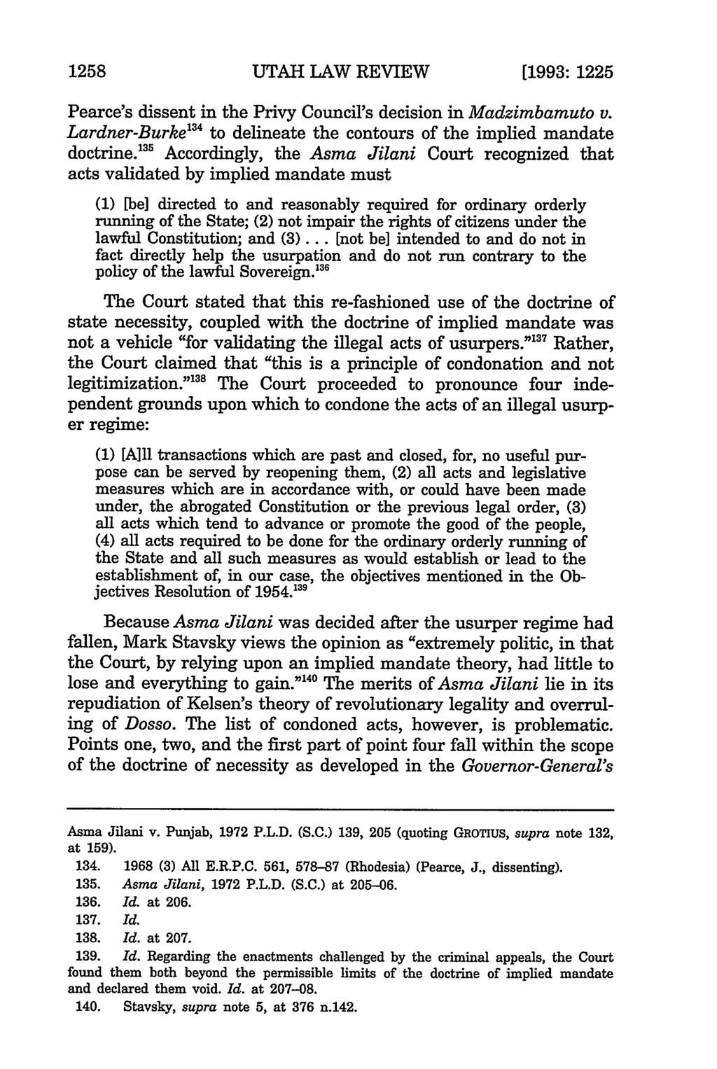 1258 UTAH LAW REVIEW [1993: 1225 Pearce's dissent in the Privy Council's decision in Madzimbamuto v. Lardner-Burke" 4 to delineate the contours of the implied mandate doctrine.