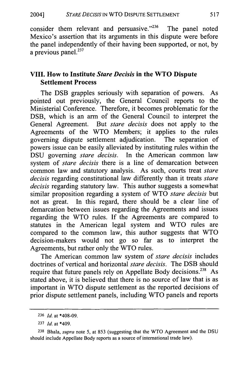 2004] STARE DECISIS IN WTO DISPUTE SETTLEMENT consider them relevant and persuasive.
