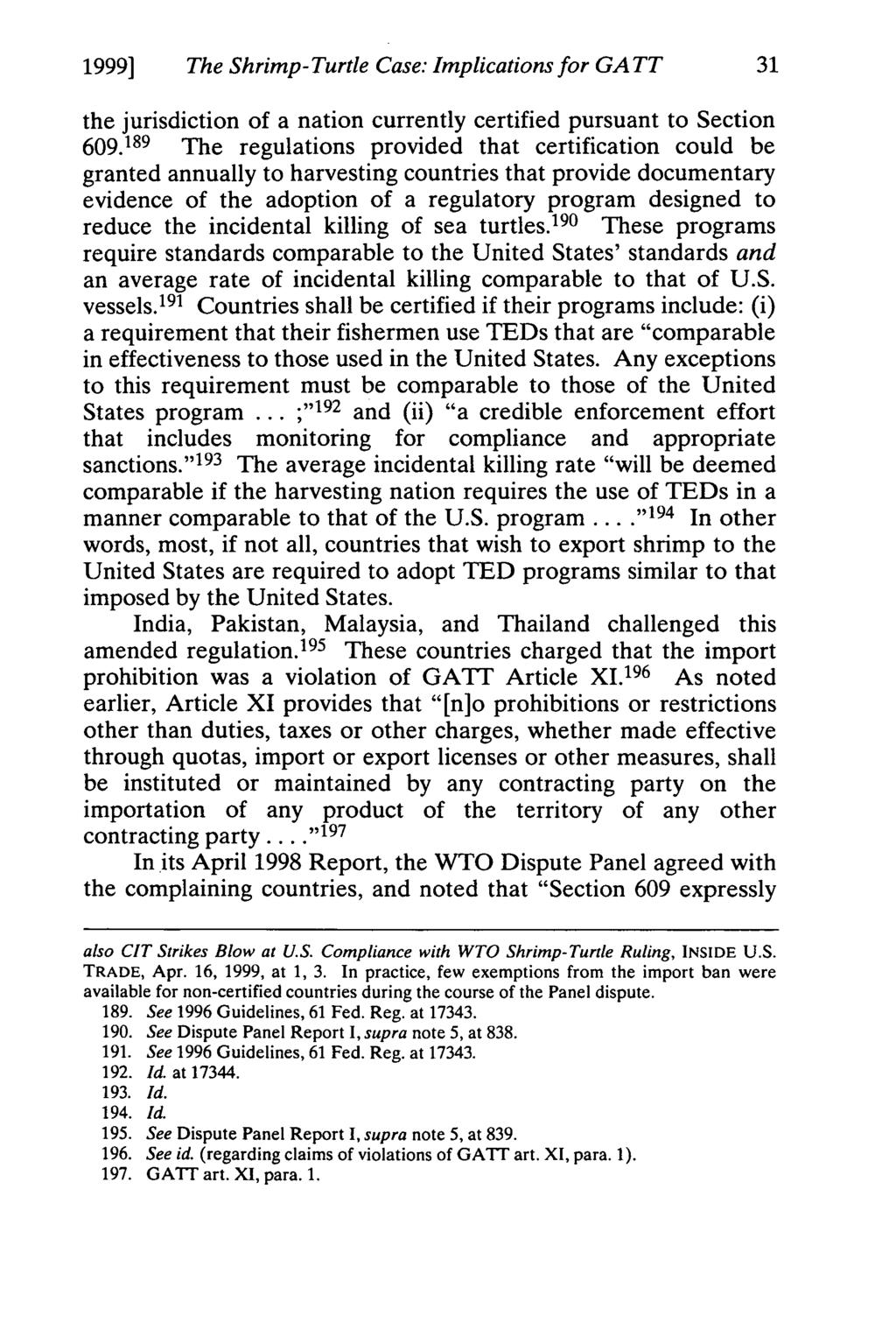 1999] The Shrimp- Turtle Case: Implications for GA TT 31 the jurisdiction of a nation currently certified pursuant to Section 609.