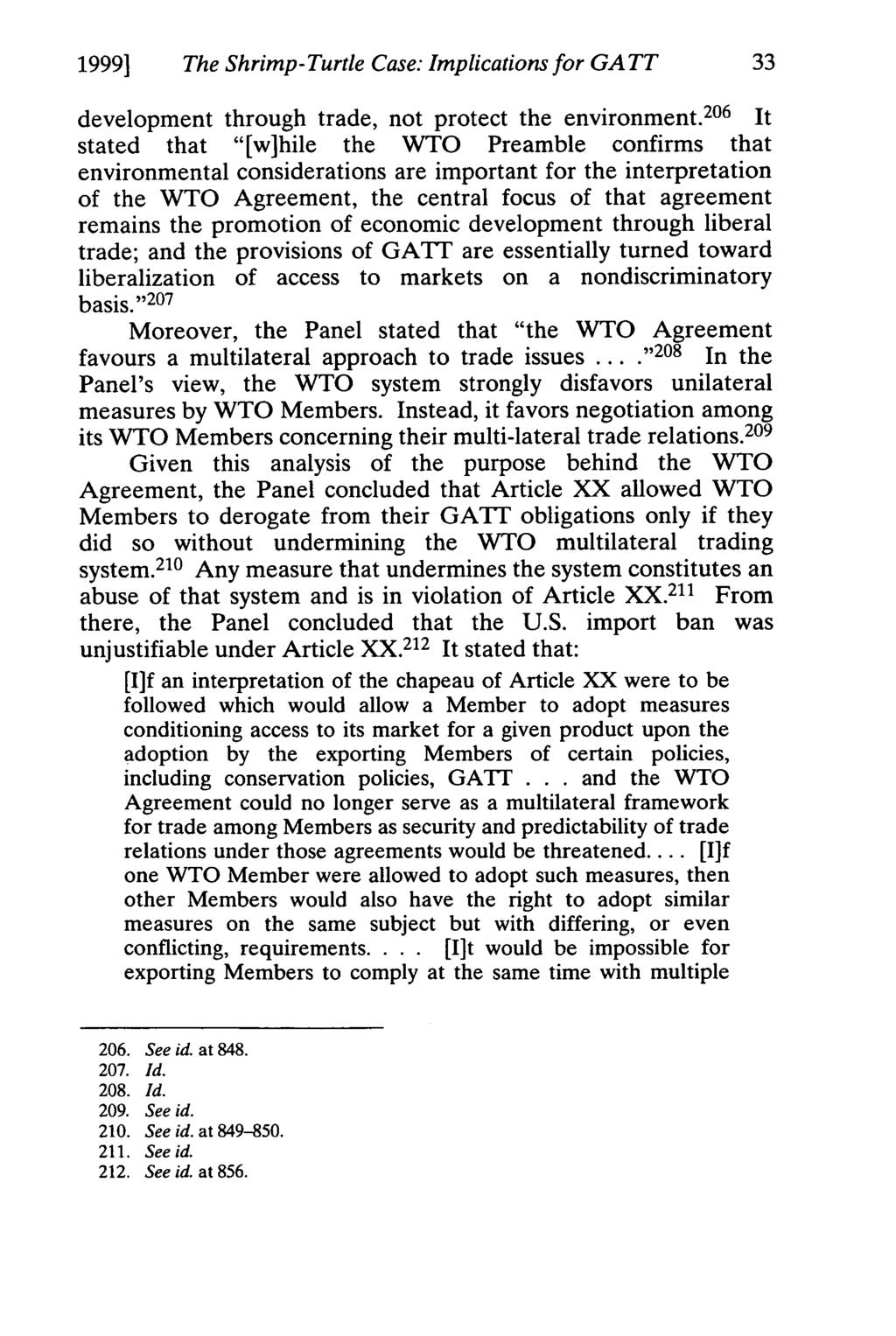1999] The Shrimp-Turtle Case: Implications for GATT 33 development through trade, not protect the environment.