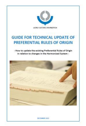 Guide for Technical Update of Preferential Rules of Origin Objectives: Assist Members in the technical update of their existing Rules of Origin Provide practical information on how to conduct a