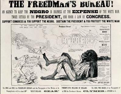 Freedmen s Bureau: -Organized into districts covering the 11 former rebel states, the border states of MD, KY, WV and D.C.