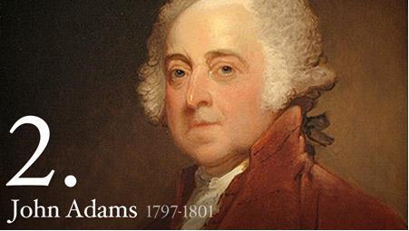 JOHN ADAMS, A PRESIDENT The Good Times and