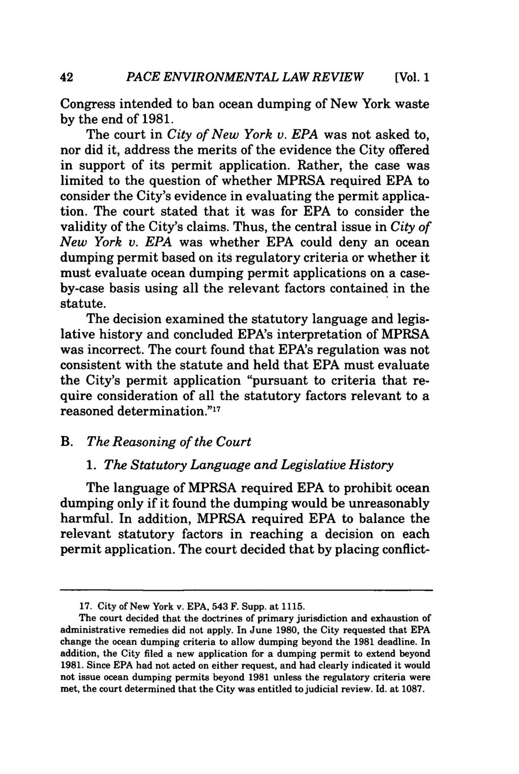 PACE ENVIRONMENTAL LAW REVIEW (Vol. 1 Congress intended to ban ocean dumping of New York waste by the end of 1981. The court in City of New York v.