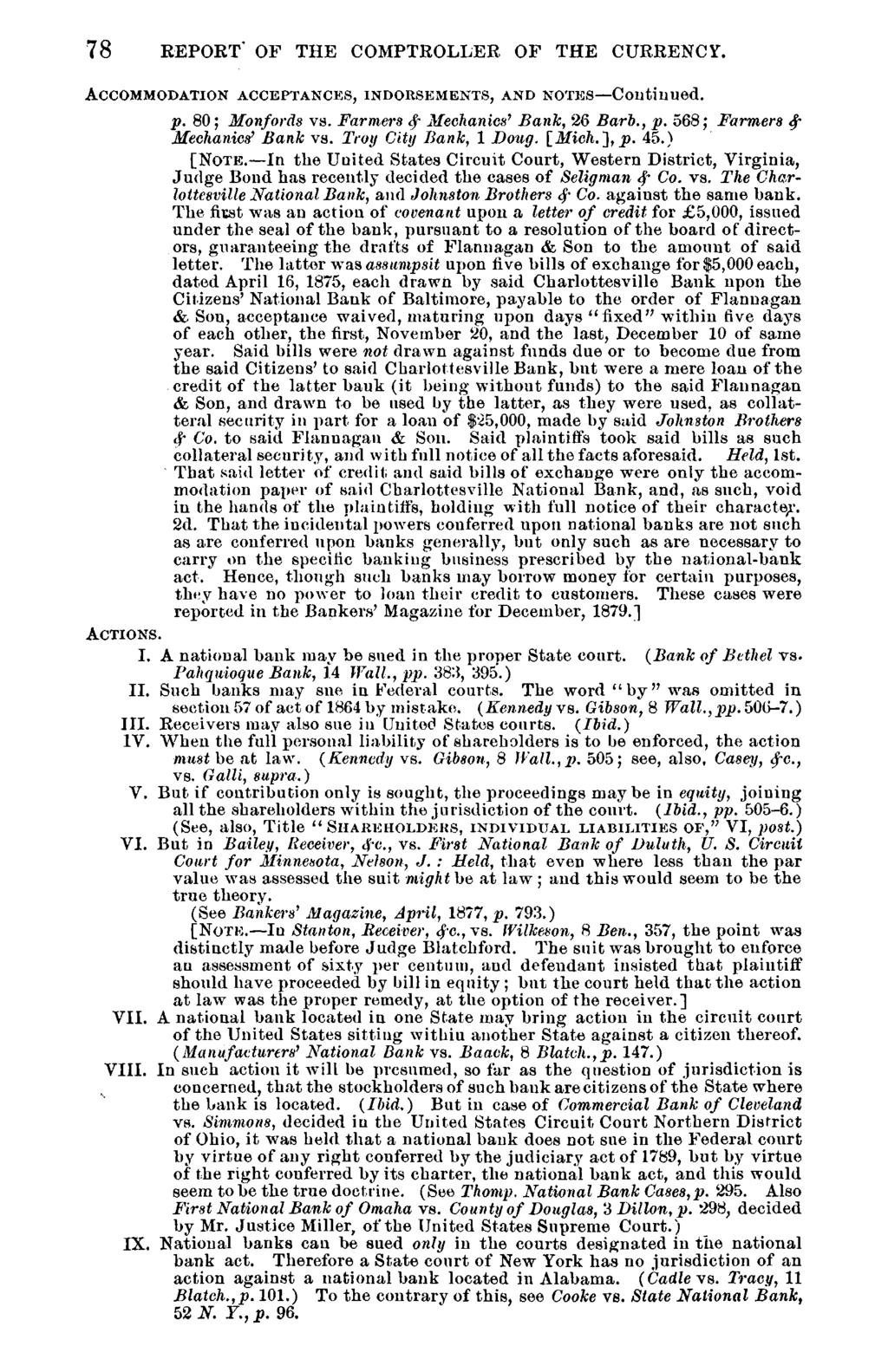78 REPORT* OF THE COMPTROLLER OF THE CURRENCY. ACCOMMODATION ACCEPTANCES, INDORSEMENTS, AND NOTES Continued. p. 80; Monfords vs. Farmers $r Mechanics' Bank, 26 Bard., p.