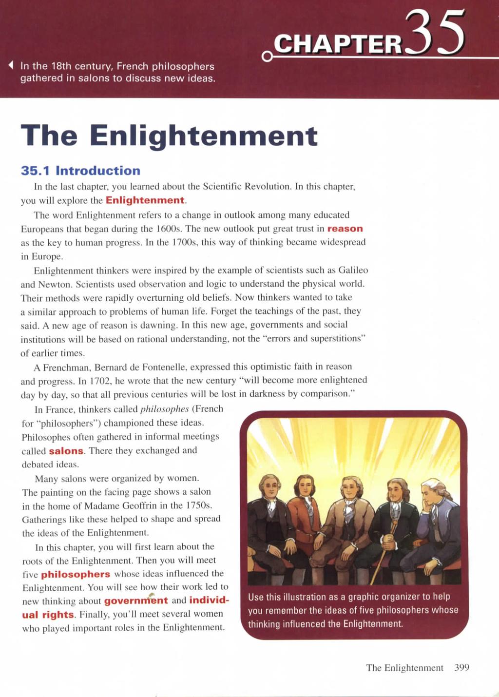 In the 18th century, French philosophers gathered in salons to discuss new ideas. CHAPTER The Enlightenment 35.1 Introduction In the last ehapter, you learned about the Scientific Revolution.