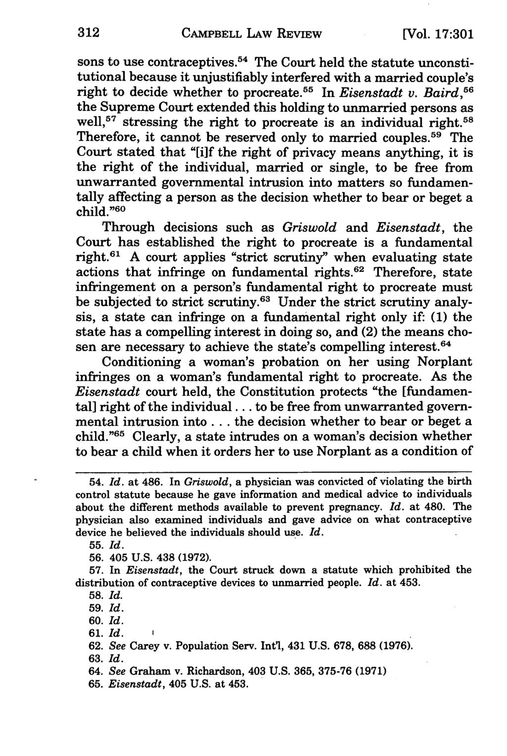 312 Campbell CAMPBELL Law Review, Vol. 17, Iss. 2 [1995], Art. 3 LAW REVIEW [Vol. 17:301 sons to use contraceptives.
