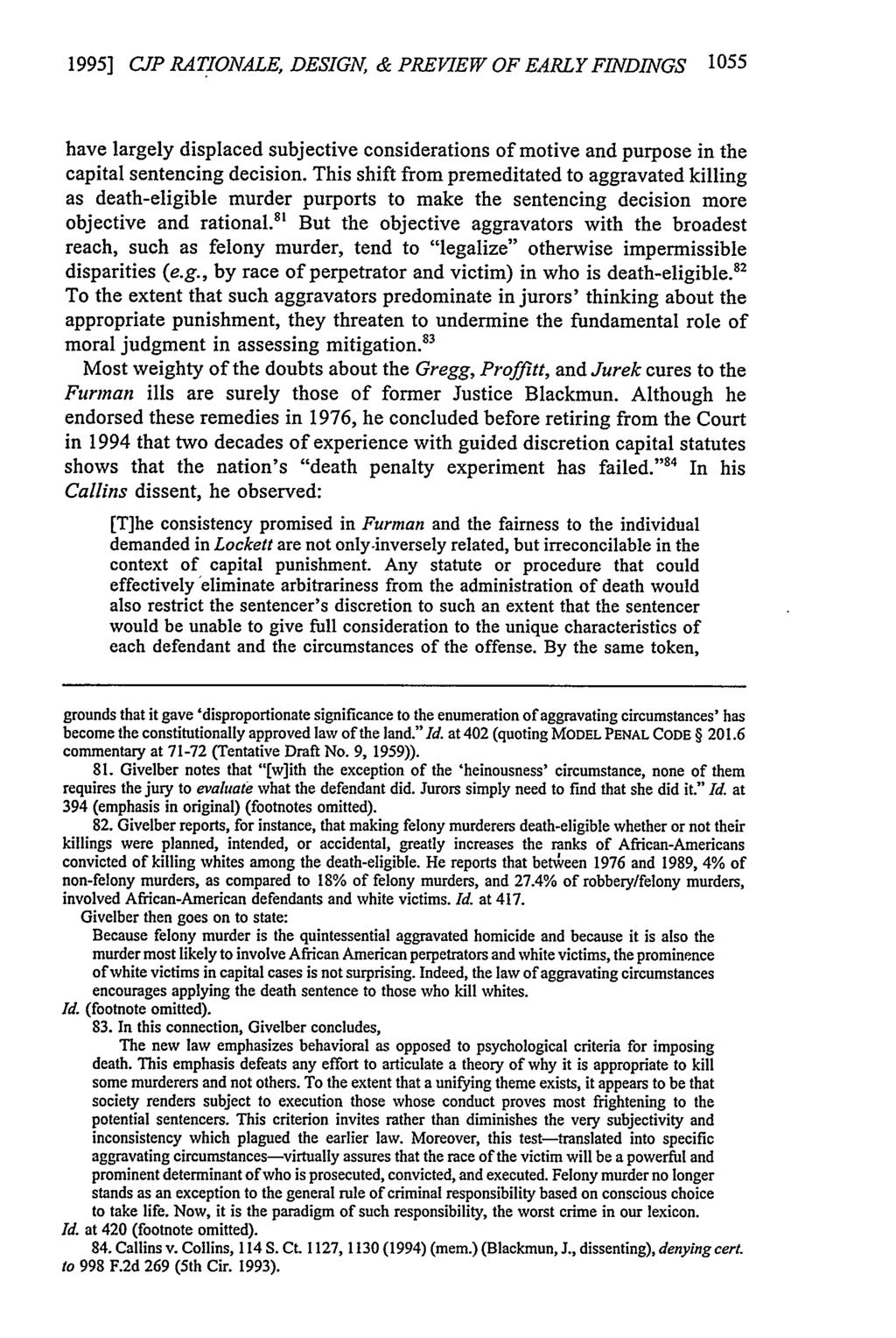 1995] CJP RATIONALE, DESIGN, & PREVIEW OF EARLY FINDINGS 1055 have largely displaced subjective considerations of motive and purpose in the capital sentencing decision.