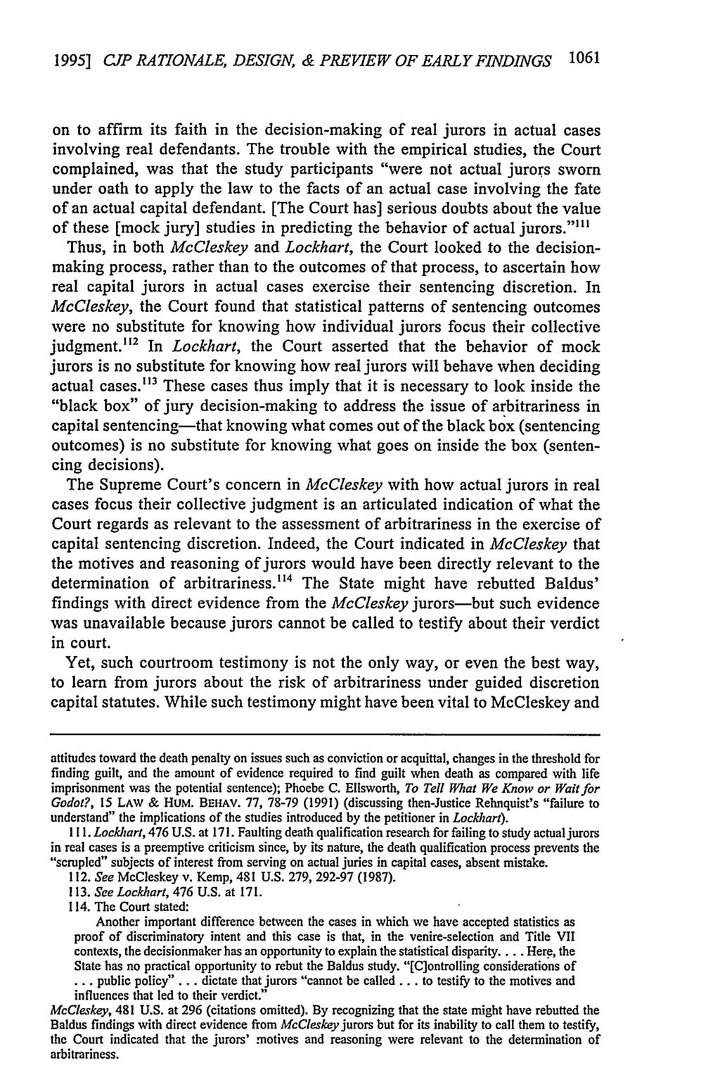 1995] CJP RATIONALE, DESIGN, & PREVIEW OF EARLY FINDINGS 1061 on to affirm its faith in the decision-making of real jurors in actual cases involving real defendants.