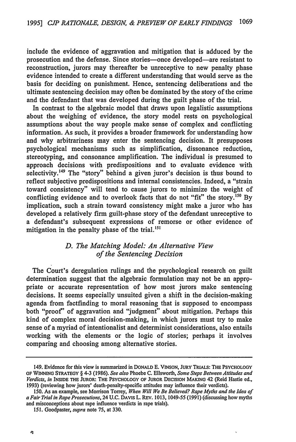 1995] CJP RATIONALE, DESIGN, & PREVIEW OF EARLY FINDINGS 1069 include the evidence of aggravation and mitigation that is adduced by the prosecution and the defense.