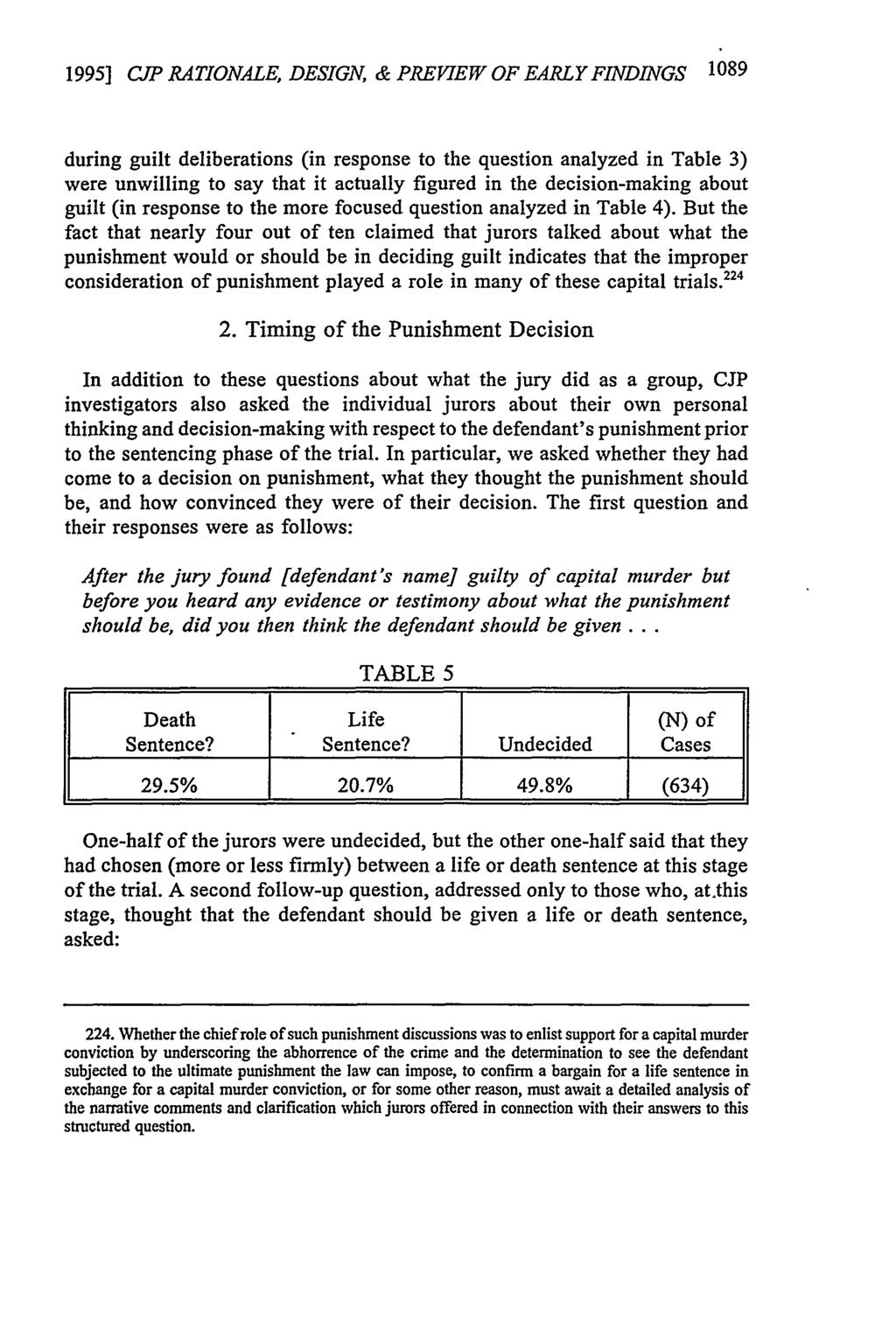 1995] CUP RATIONALE, DESIGN, & PREVIEW OF EARLY FINDINGS 1089 during guilt deliberations (in response to the question analyzed in Table 3) were unwilling to say that it actually figured in the