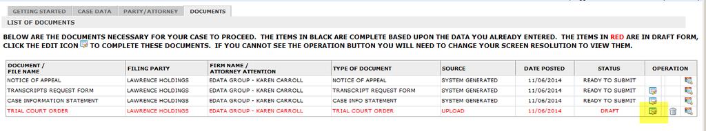 Uploading Trial Court Order Click on the edit button to upload the trial court order that was scanned into your machine s documents. Click upload.