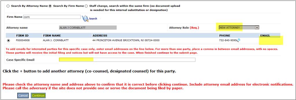 If the attorney has not entered an email address in ecourts, you are required to enter their email address in the case specific email field. Click Continue.