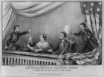 THE ASSASSINATION OF LINCOLN On April 14, 1865, Lincoln would be shot by John Wilkes Booth at Ford s Theater in Washington D.