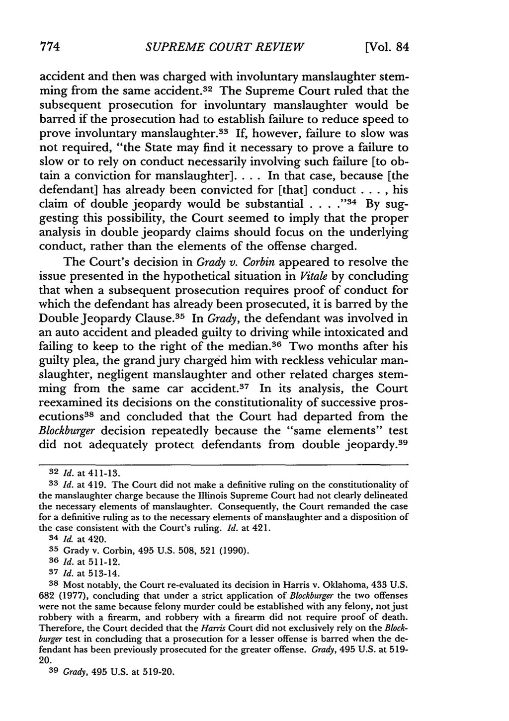 SUPREME COURT REVIEW [Vol. 84 accident and then was charged with involuntary manslaughter stemming from the same accident.