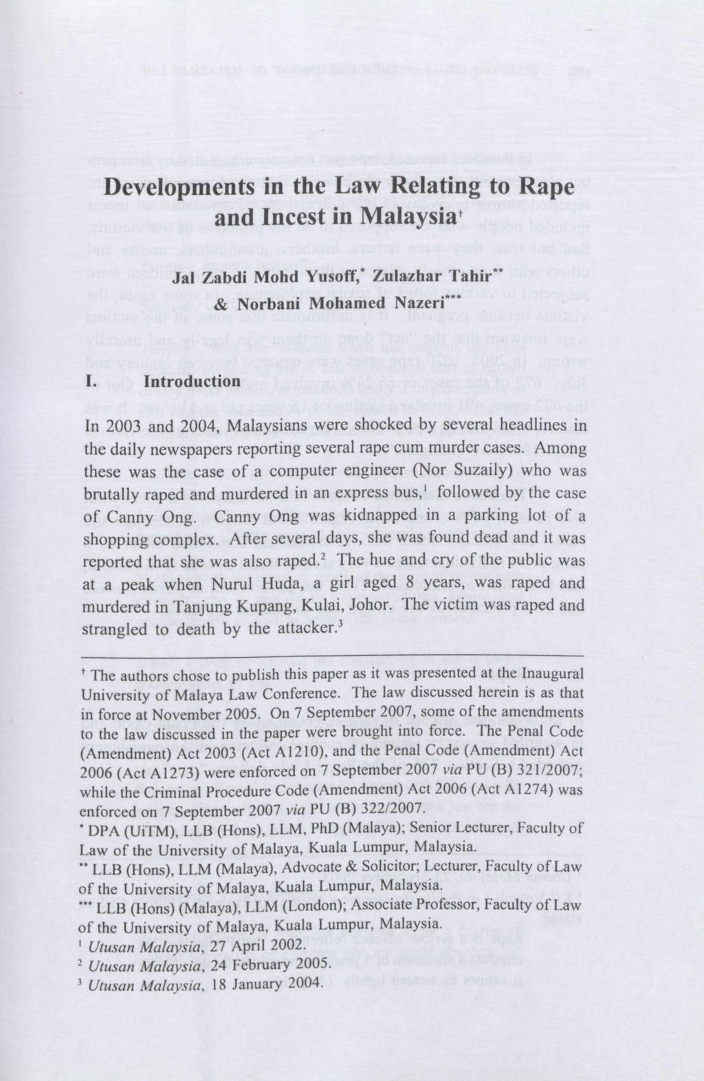 Developments in the Law Relating to Rape and Incest in Malaysia' Jal Zabdi Mohd Yusoff," Zulazhar Tahir & Norbani Mohamed Nazeri?" I.